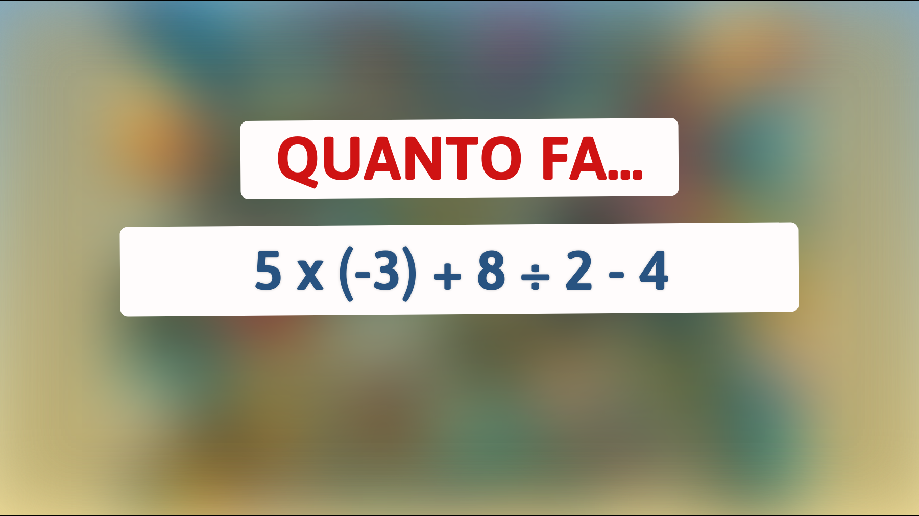 \"Questo rompicapo matematico sta facendo impazzire il web: sei abbastanza intelligente da risolverlo?\""